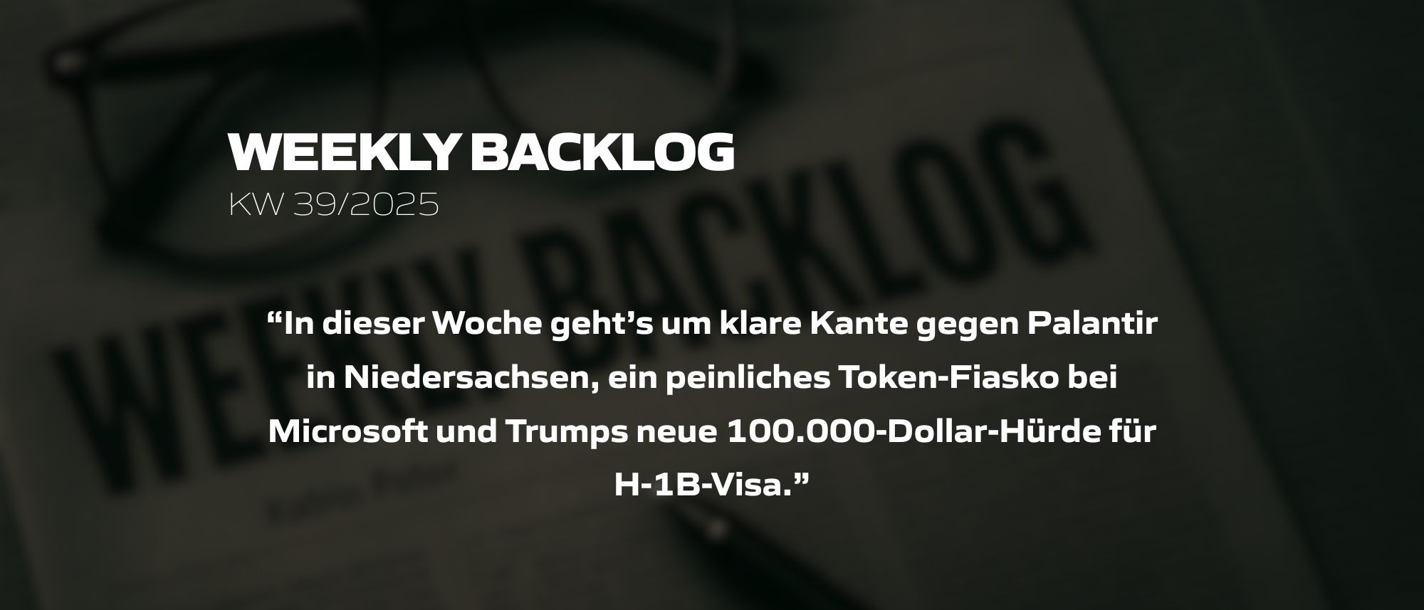 Weekly Backlog KW 39/2025