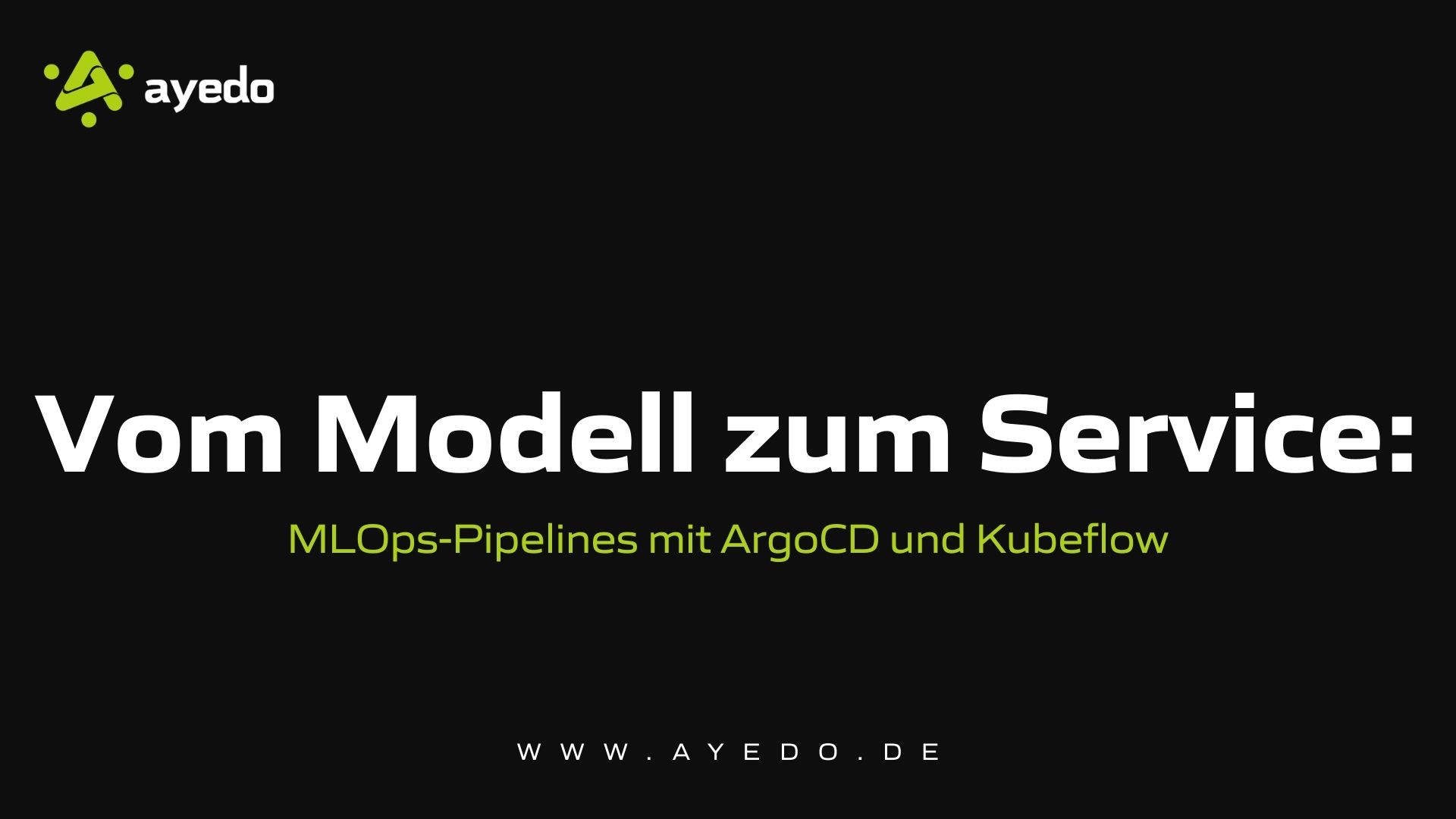 Vom Modell zum Service: MLOps-Pipelines mit ArgoCD und Kubeflow