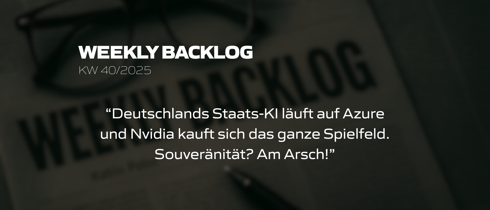 Weekly Backlog KW 40/2025
