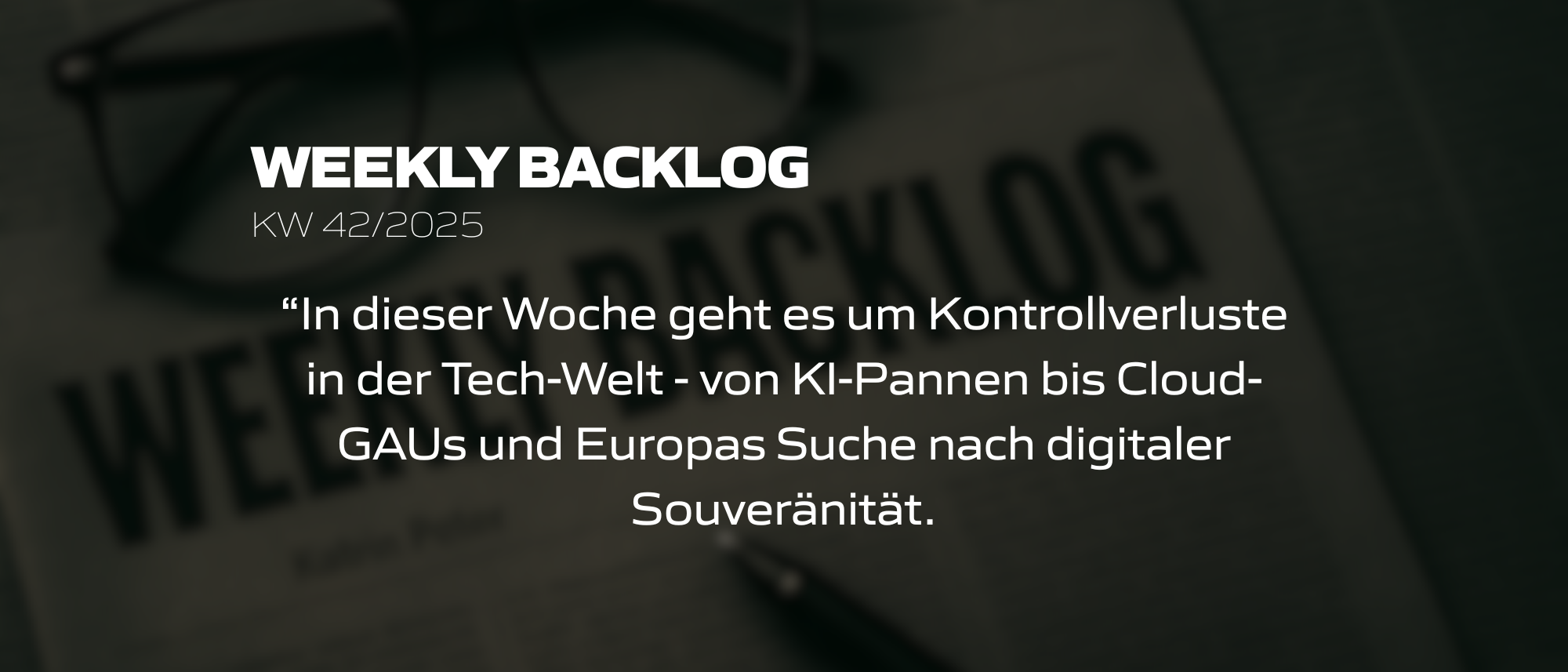 Weekly Backlog KW 42/2025