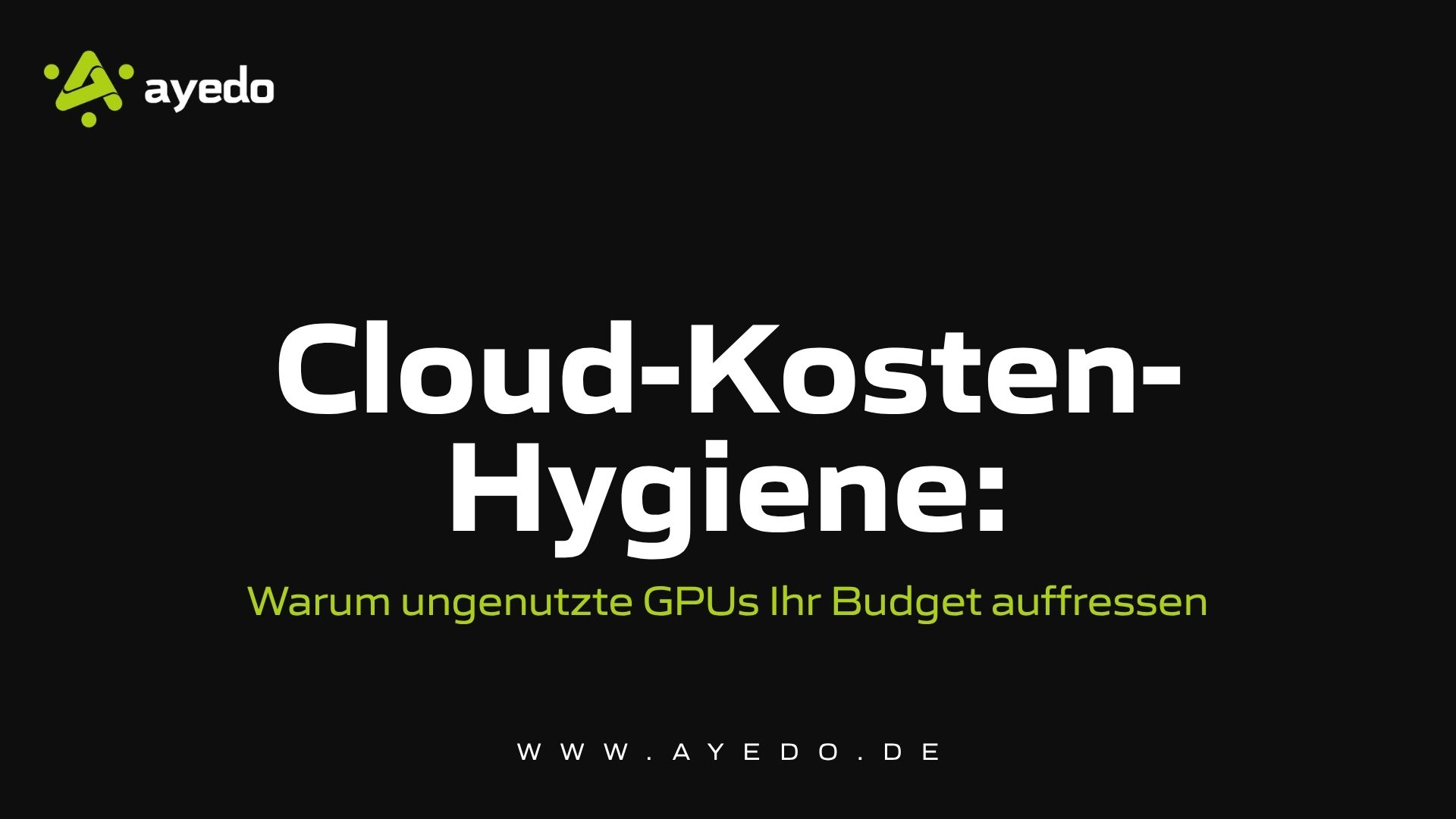 Cloud Cost Hygiene: Why Unused GPUs Are Draining Your Budget