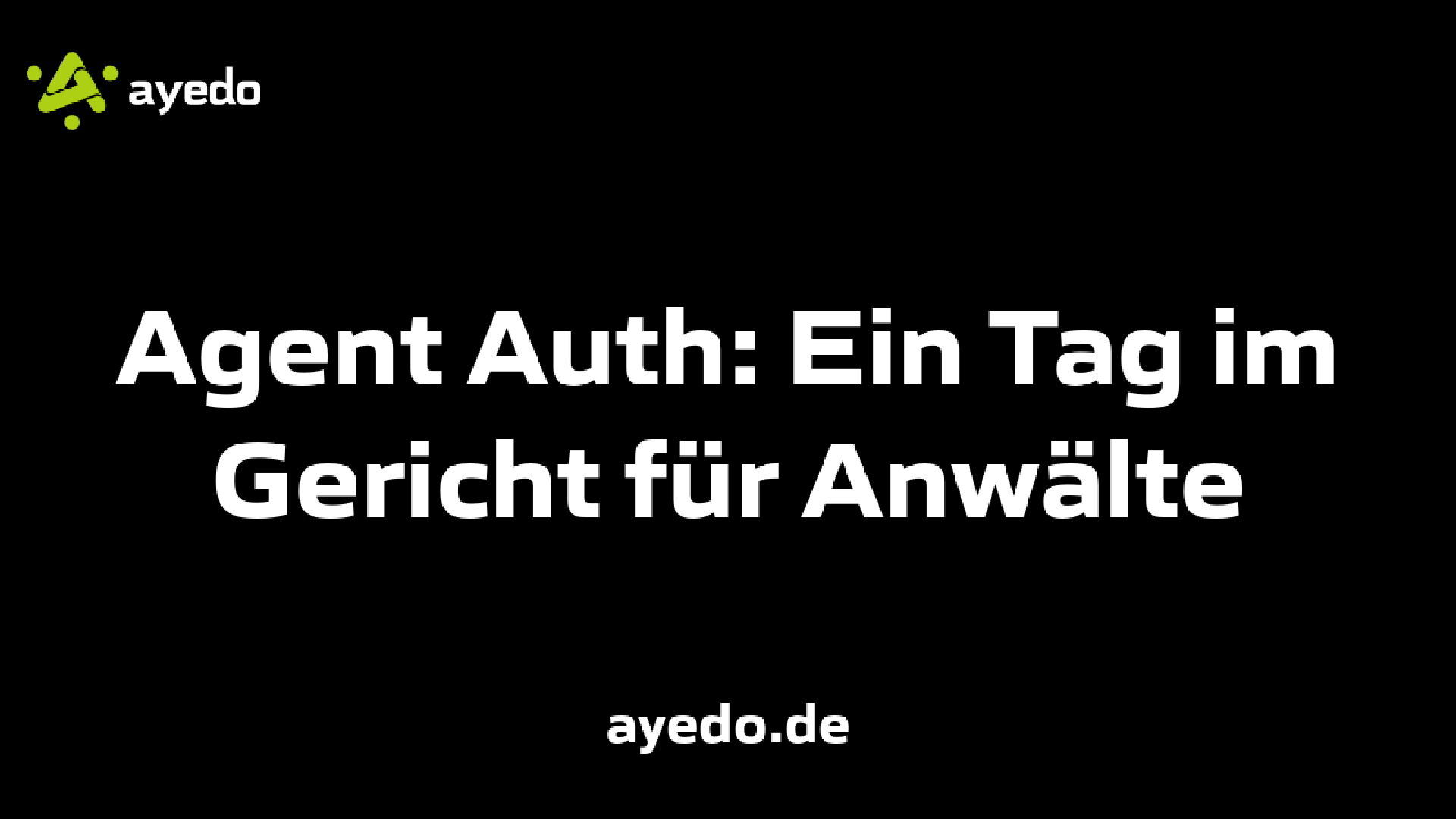 Agent Auth: Ein Tag im Gericht für Anwälte