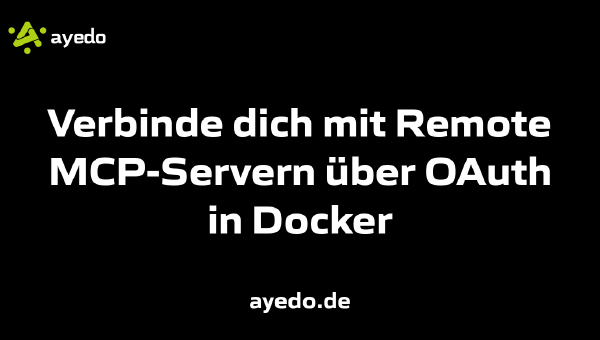 Verbinde dich mit Remote MCP-Servern über OAuth in Docker