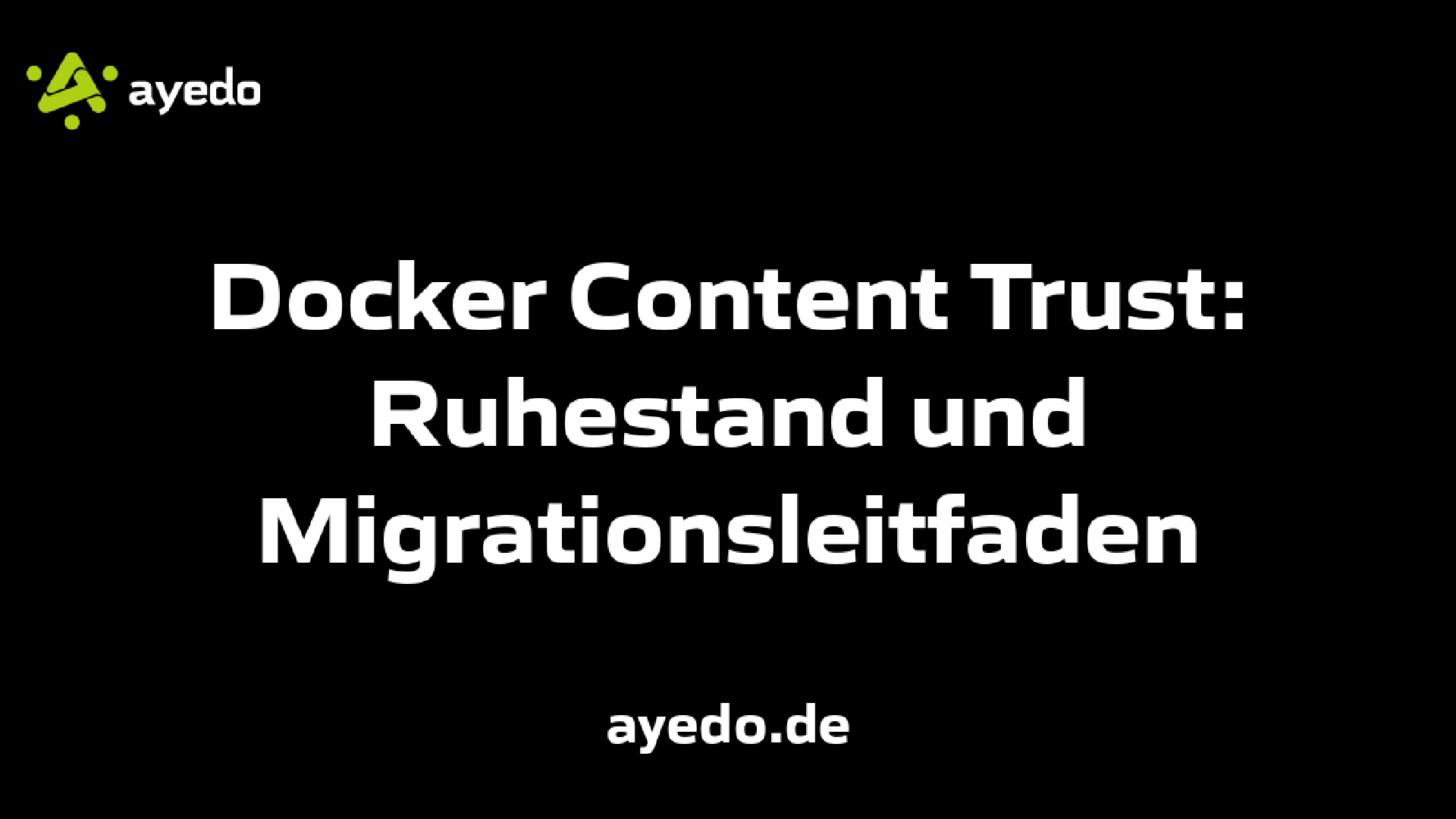 Docker Content Trust: Ruhestand und Migrationsleitfaden
