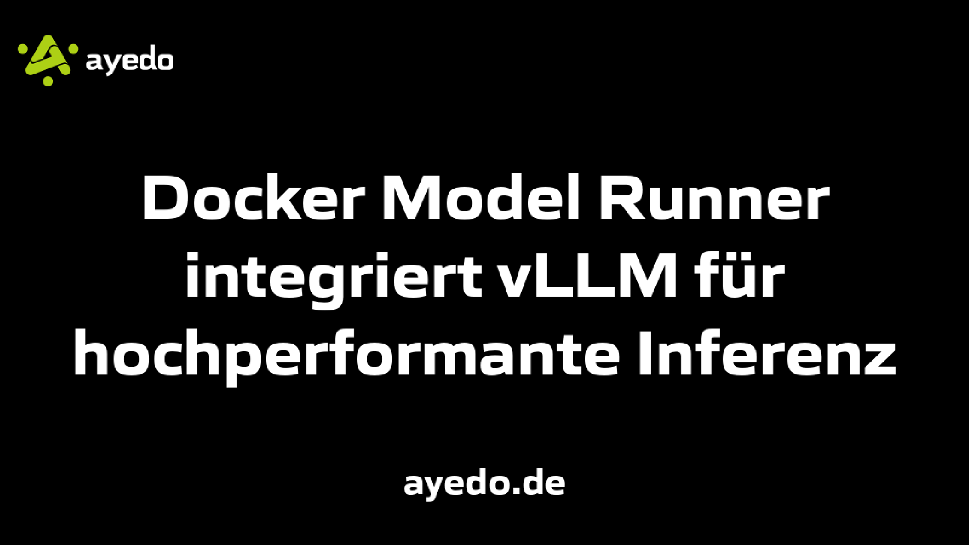 Docker Model Runner integriert vLLM für hochperformante Inferenz