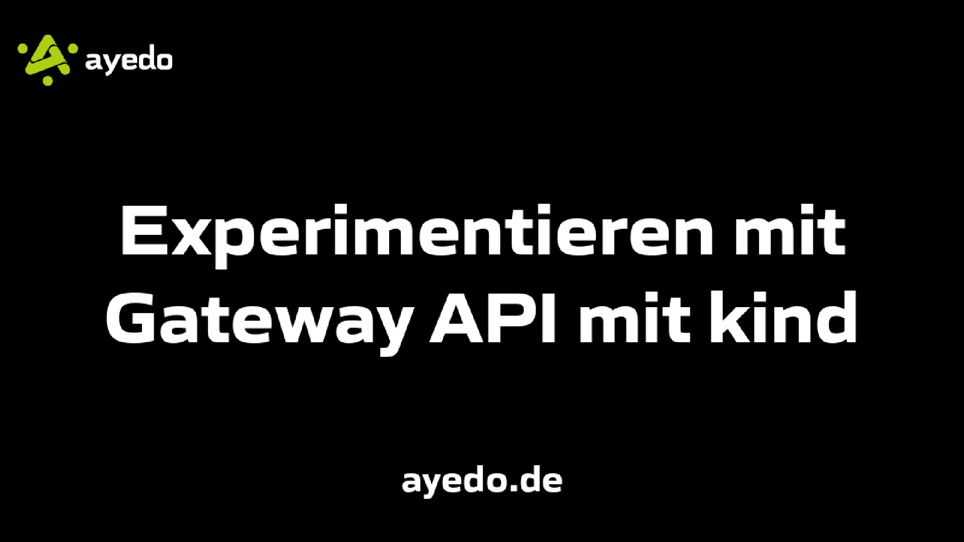 Experimentieren mit Gateway API mit kind