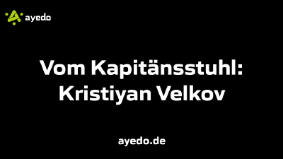 Vom Kapitänsstuhl: Kristiyan Velkov