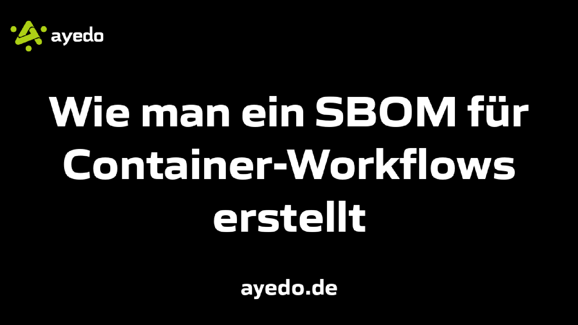 Wie man ein SBOM für Container-Workflows erstellt