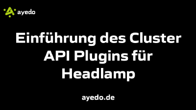 Einführung des Cluster API Plugins für Headlamp