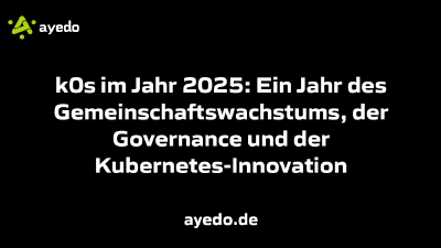 k0s im Jahr 2025: Ein Jahr des Gemeinschaftswachstums, der Governance und der Kubernetes-Innovation