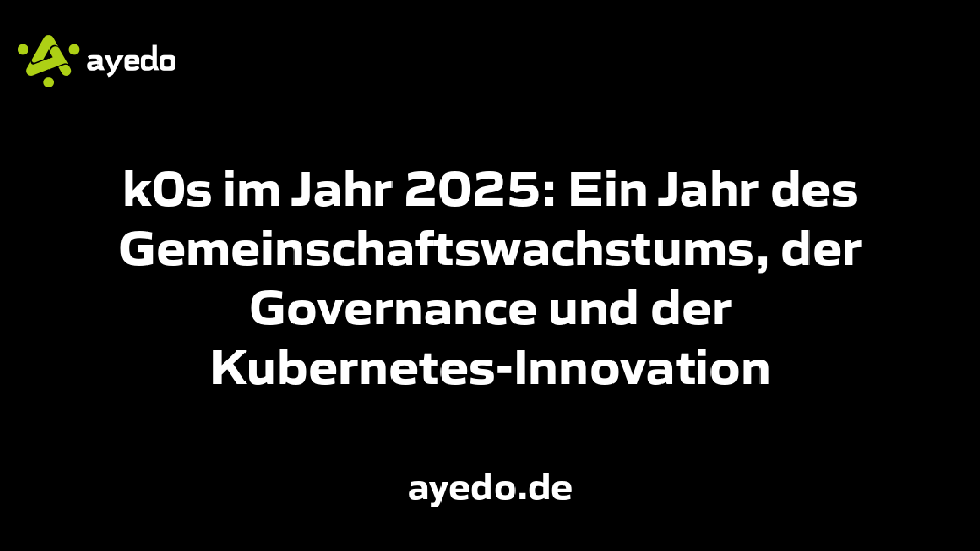 k0s im Jahr 2025: Ein Jahr des Gemeinschaftswachstums, der Governance und der Kubernetes-Innovation
