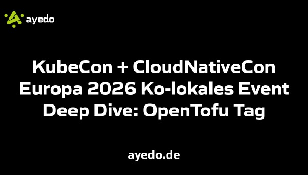 KubeCon + CloudNativeCon Europa 2026 Ko-lokales Event Deep Dive: OpenTofu Tag