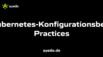 Kubernetes-Konfigurationsbest Practices