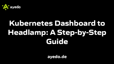 Kubernetes Dashboard to Headlamp: A Step-by-Step Guide