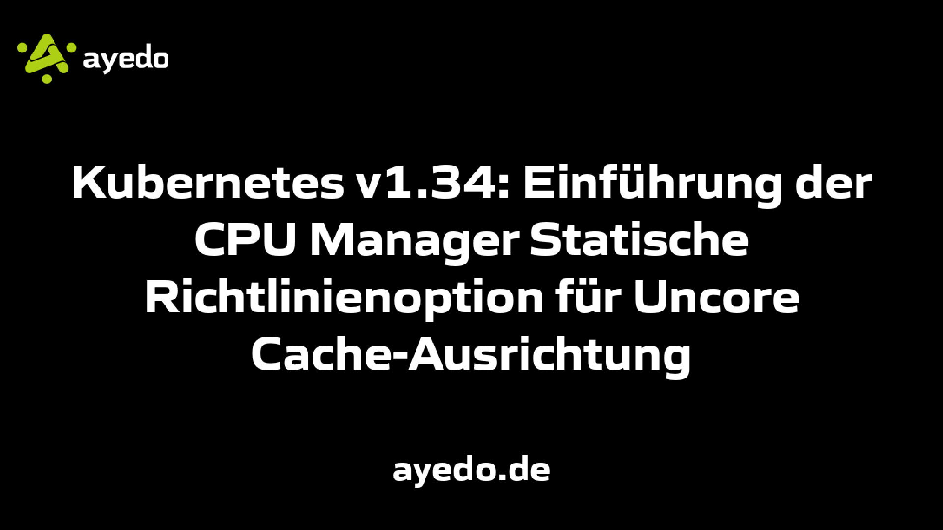 Kubernetes v1.34: Einführung der CPU Manager Statische Richtlinienoption für Uncore Cache-Ausrichtung