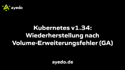 Kubernetes v1.34: Wiederherstellung nach Volume-Erweiterungsfehler (GA)
