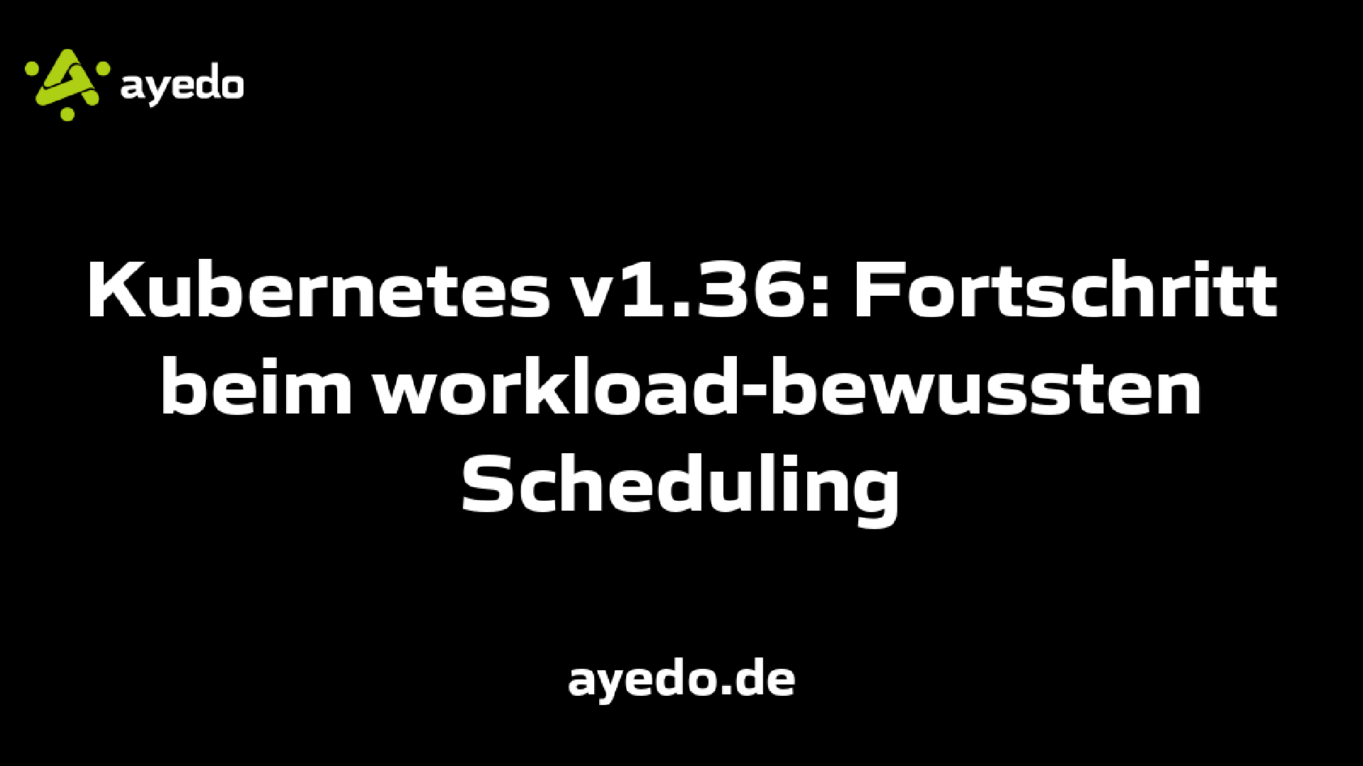 Kubernetes v1.36: Fortschritt beim workload-bewussten Scheduling