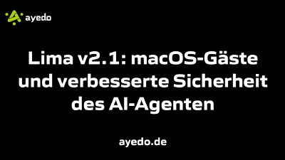 Lima v2.1: macOS-Gäste und verbesserte Sicherheit des AI-Agenten