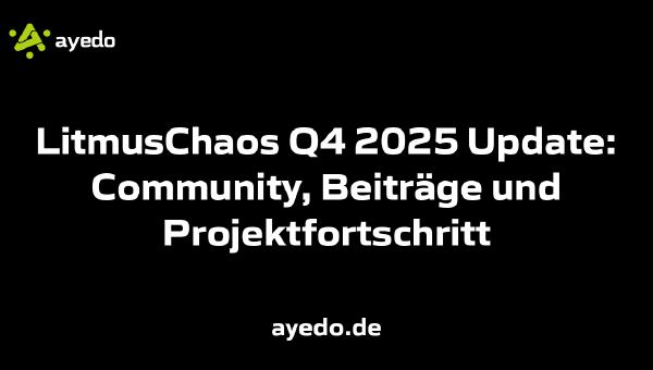 LitmusChaos Q4 2025 Update: Community, Beiträge und Projektfortschritt