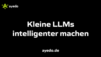 Kleine LLMs intelligenter machen