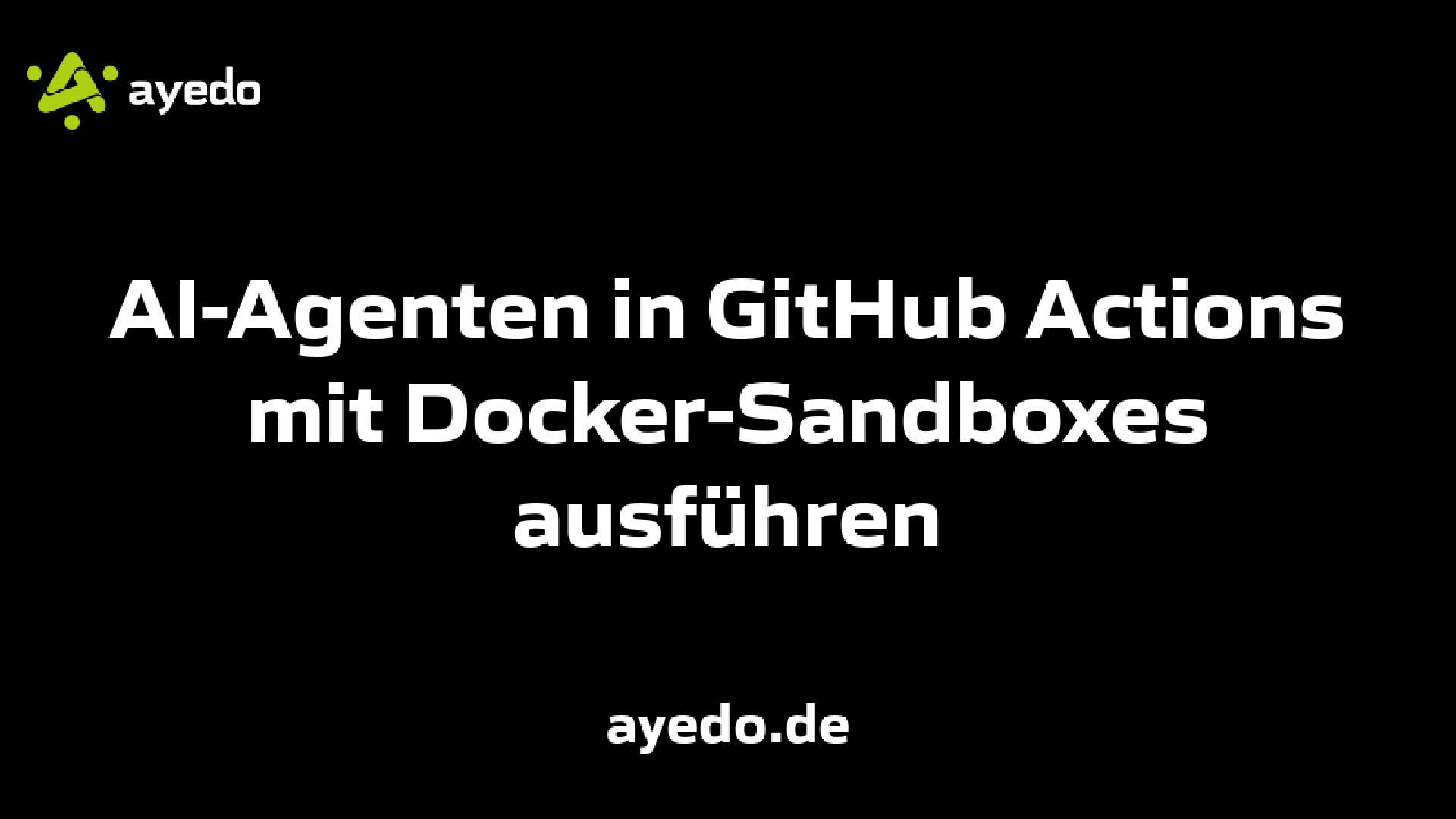 AI-Agenten in GitHub Actions mit Docker-Sandboxes ausführen