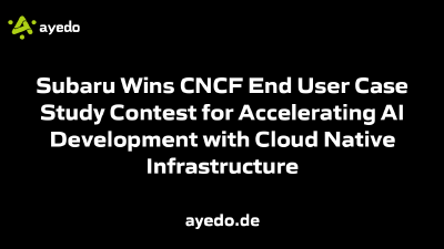 Subaru Wins CNCF End User Case Study Contest for Accelerating AI Development with Cloud Native Infrastructure