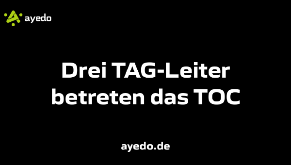 Drei TAG-Leiter betreten das TOC