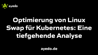 Optimierung von Linux Swap für Kubernetes: Eine tiefgehende Analyse