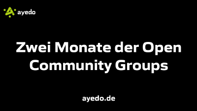 Zwei Monate der Open Community Groups
