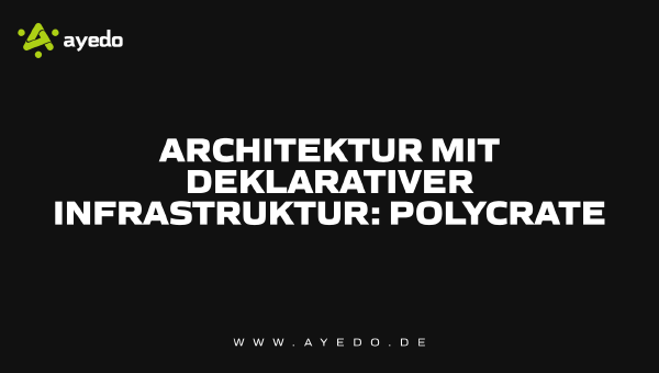 Architecture with Declarative Infrastructure: Polycrate