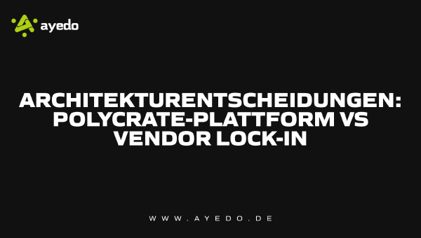 Architectural Decisions: Polycrate Platform vs Vendor Lock-in