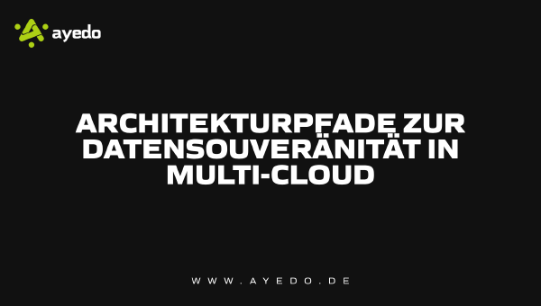 Architectural Paths to Data Sovereignty in Multi-Cloud