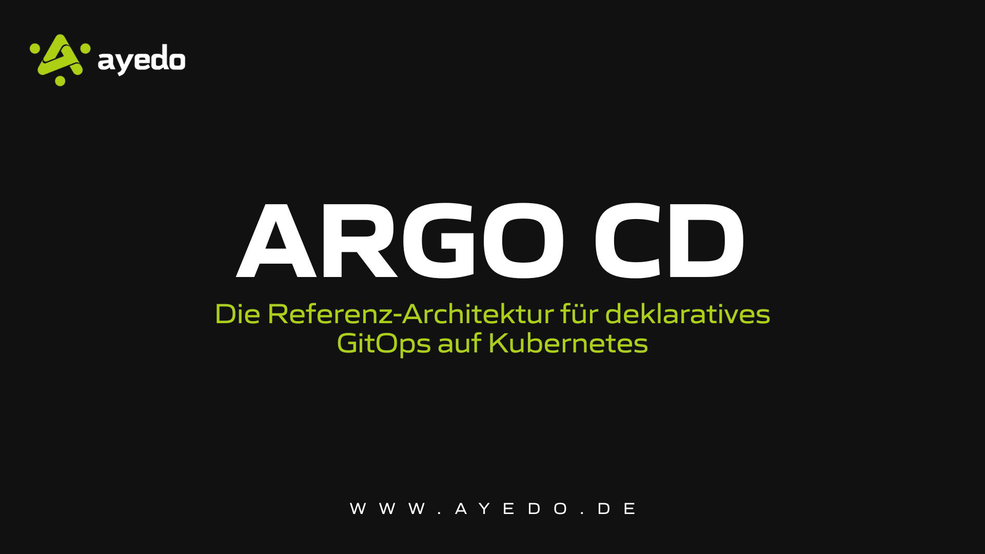 ArgoCD: Die Referenz-Architektur für deklaratives GitOps auf Kubernetes