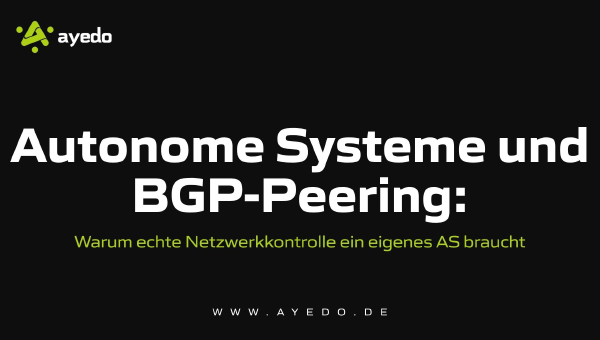 Autonomous Systems and BGP Peering: Why True Network Control Requires Its Own AS
