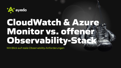 AWS CloudWatch & Azure Monitor vs. APM-Stack (mit Blick auf eure Observability-Anforderungen)