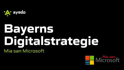 Bayerns Digitalstrategie: Mia san Microsoft