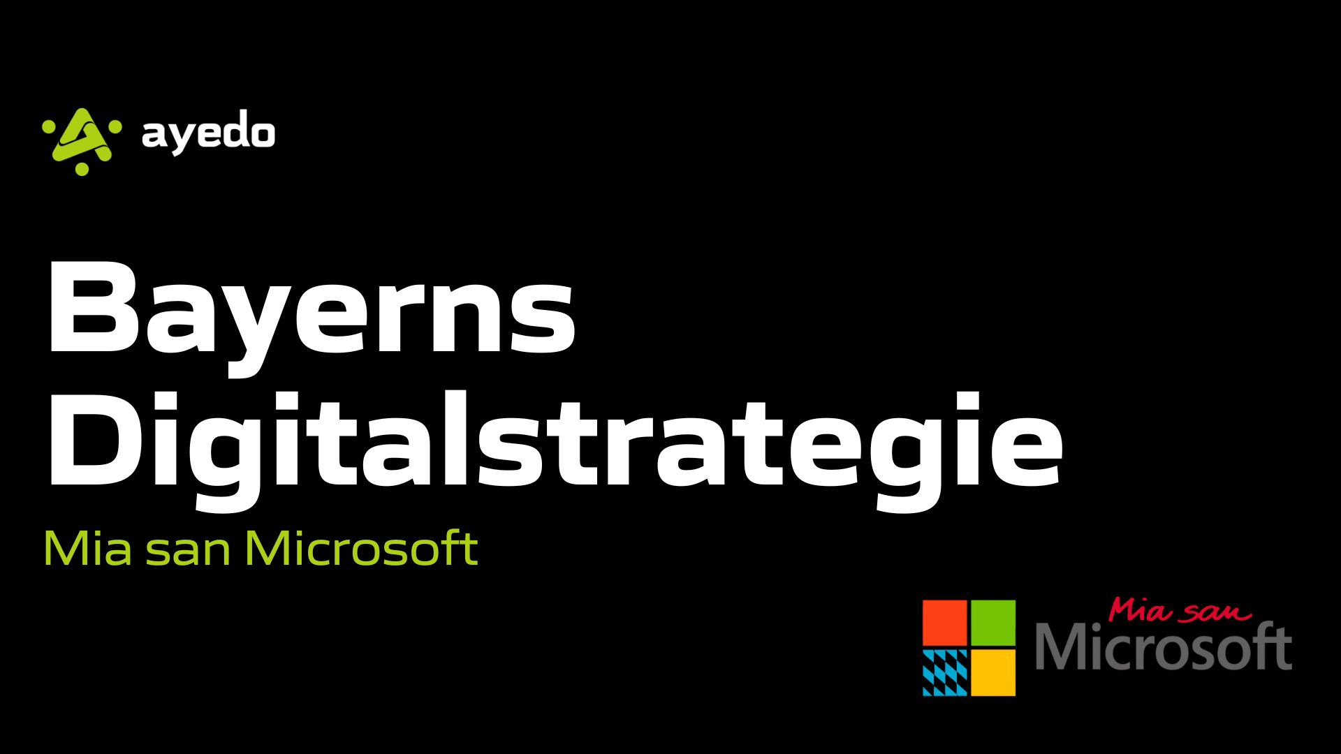 Bayerns Digitalstrategie: Mia san Microsoft