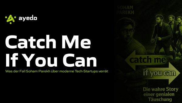 Catch Me If You Can: Was der Fall Soham Parekh über moderne Tech-Startups verrät
