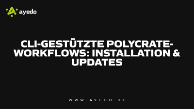CLI-gestützte Polycrate-Workflows: Installation & Updates