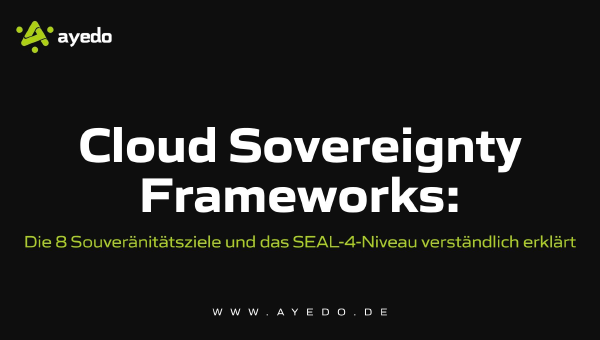 Cloud Sovereignty Frameworks: Understanding the 8 Sovereignty Goals and SEAL-4 Level