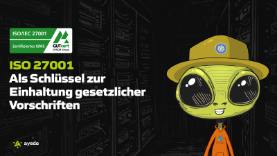 Compliance leicht gemacht: Die ISO27001 als Schlüssel zur Einhaltung gesetzlicher Vorschriften
