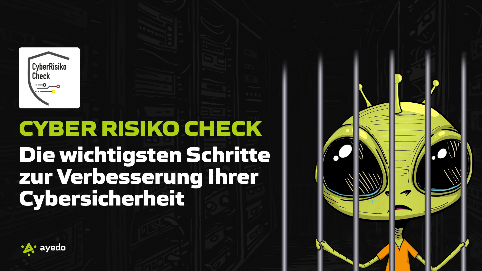 Cyber Risiko Check: Die wichtigsten Schritte zur Verbesserung Ihrer Cybersicherheit