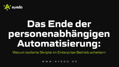 Das Ende der personenabhängigen Automatisierung