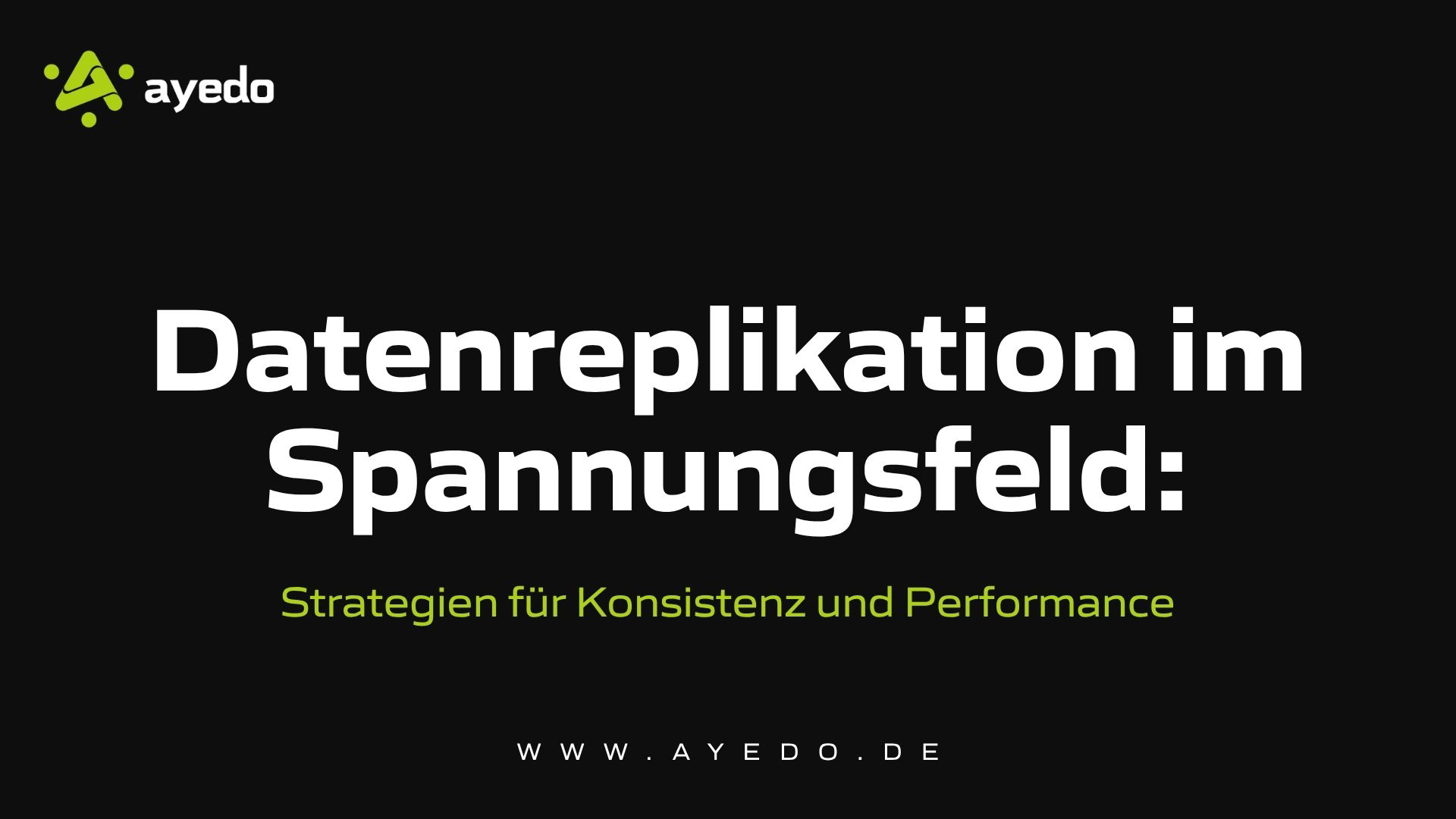 Datenreplikation im Spannungsfeld: Strategien für Konsistenz und Performance