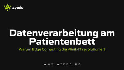 Datenverarbeitung am Patientenbett: Warum Edge Computing die Klinik-IT revolutioniert
