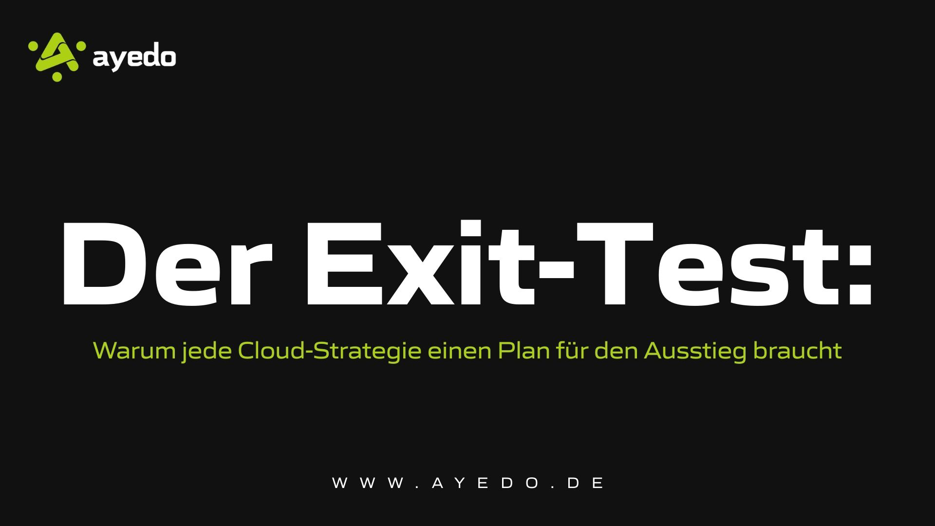 Der Exit-Test: