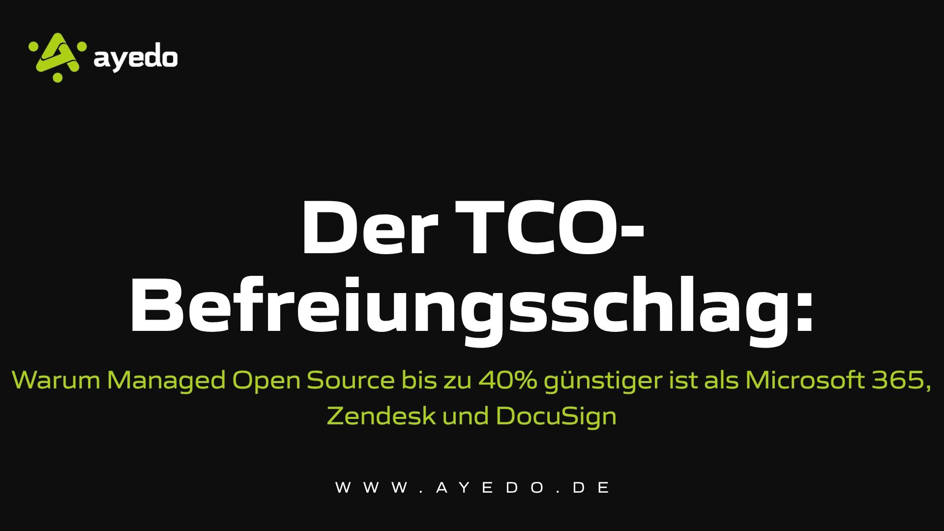 Der TCO-Befreiungsschlag: