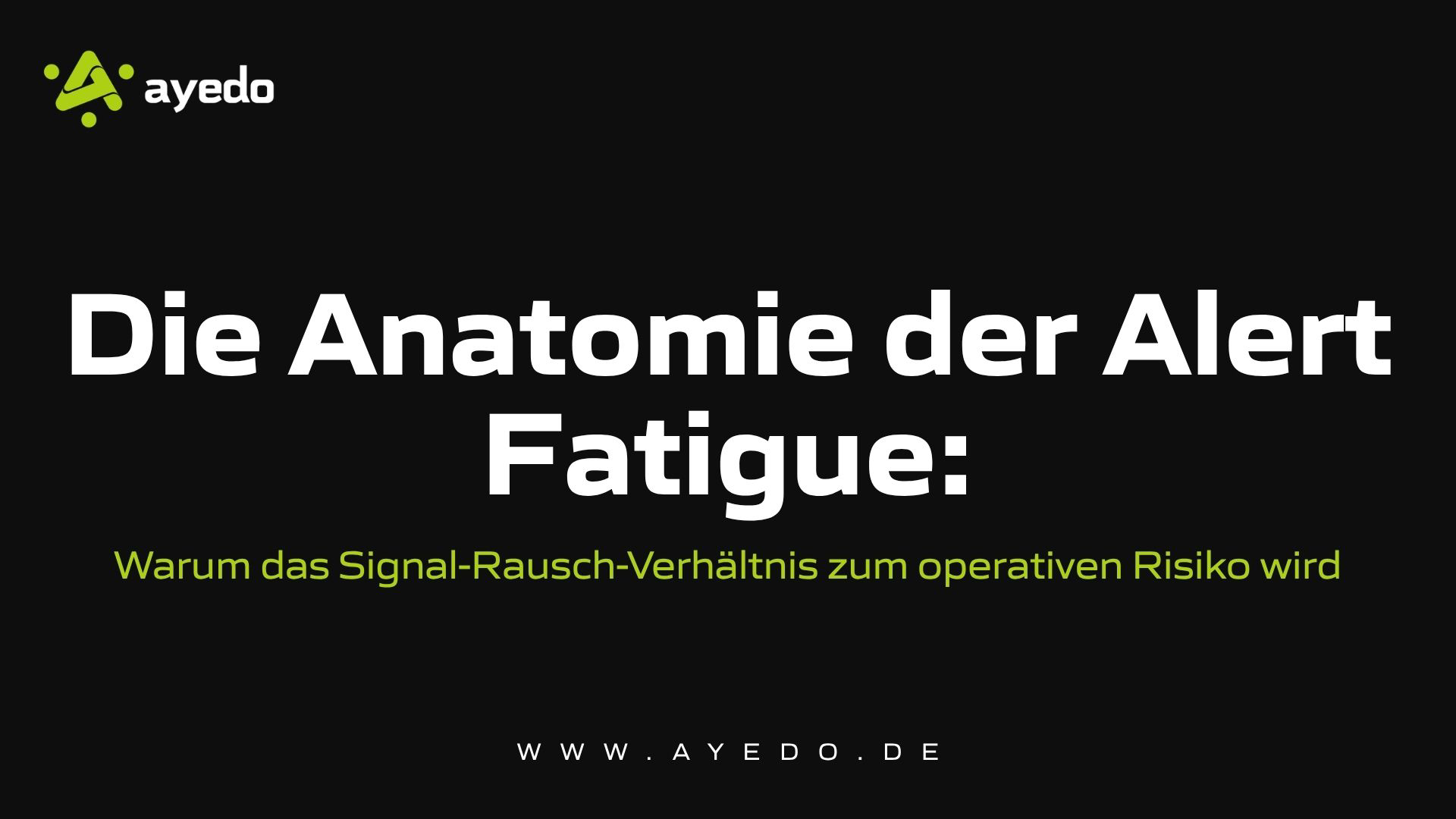 The Anatomy of Alert Fatigue: