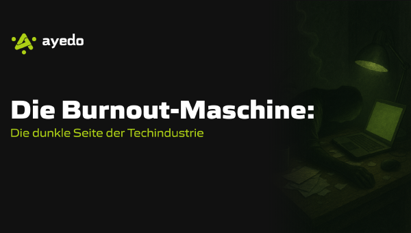 Die Burnout-Maschine: Die dunkle Seite der Techindustrie