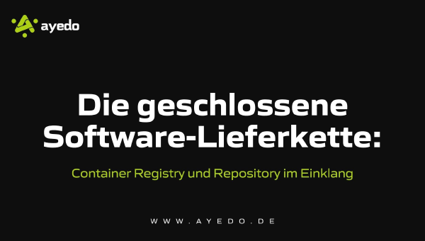 The Closed Software Supply Chain: Container Registry and Repository in Harmony
